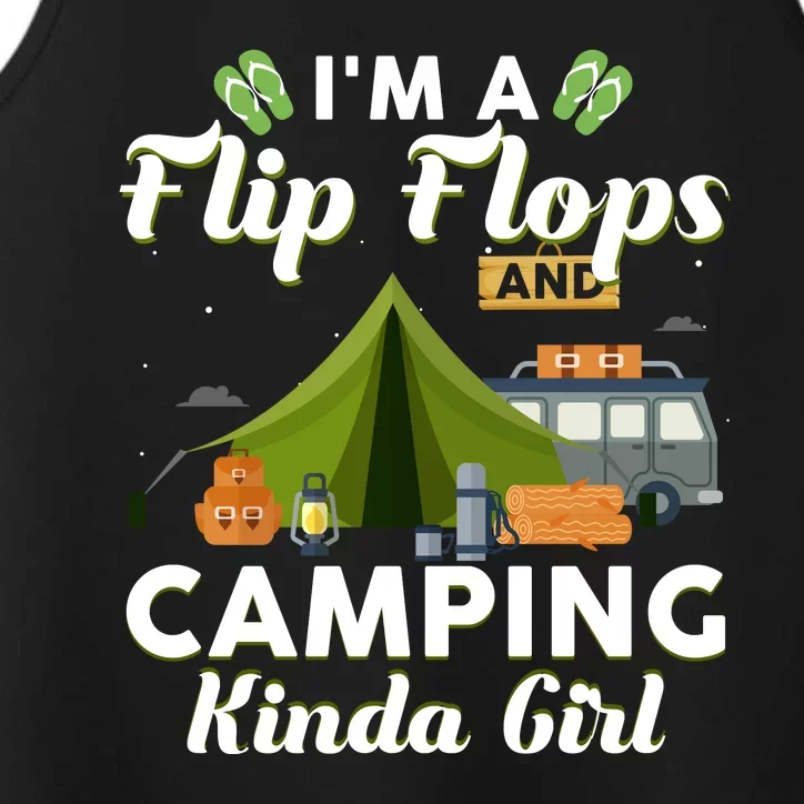 I'm A Flip Flops And Camping Kinda Gi Rl Performance Tank