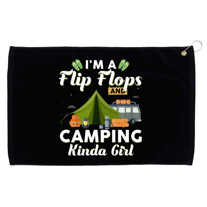 I'm A Flip Flops And Camping Kinda Gi Rl Grommeted Golf Towel