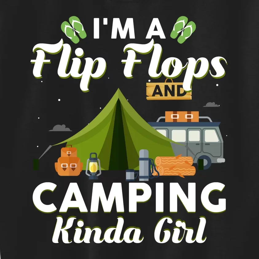 I'm A Flip Flops And Camping Kinda Gi Rl Kids Sweatshirt