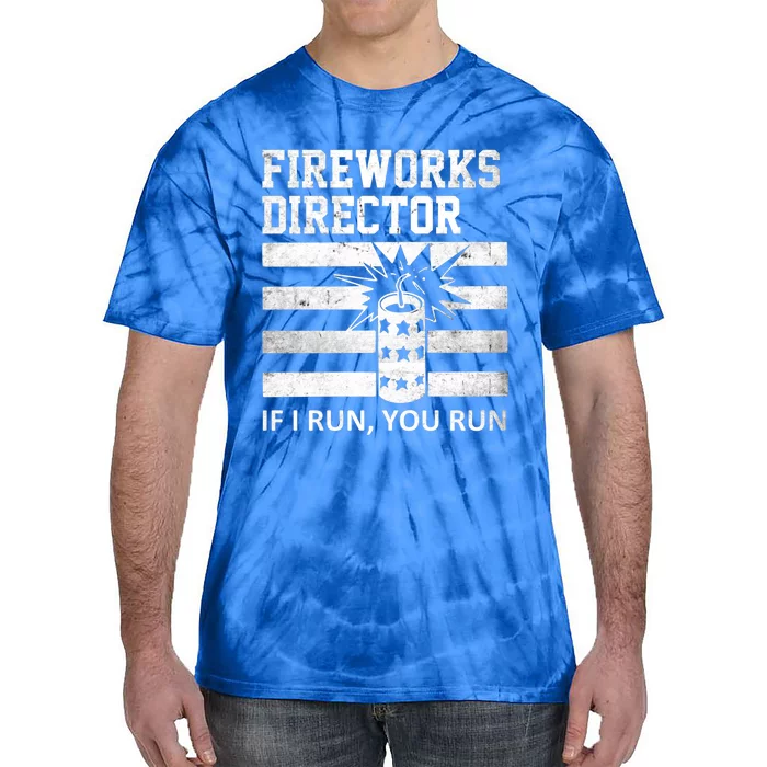 Im A Firework Director Dad 4th Of July Cute Gift Tie-Dye T-Shirt