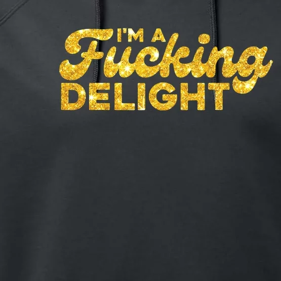 Im A Fucking Delight Funny Sarcasm Im A Delight Tie Dye Performance Fleece Hoodie