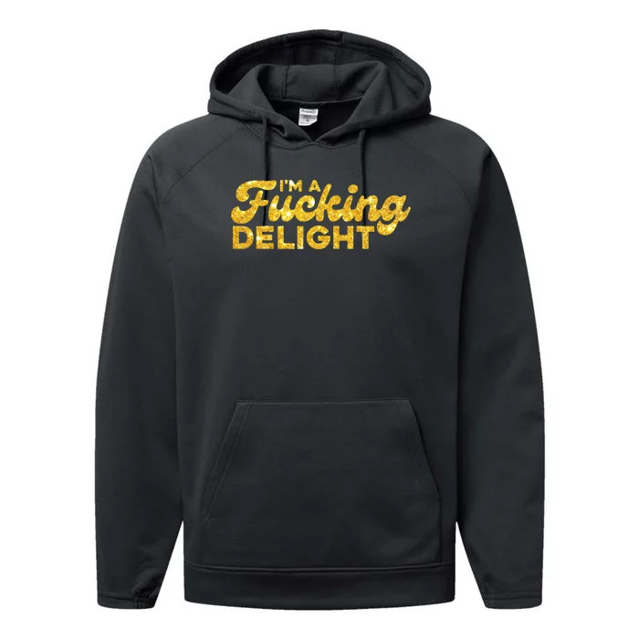 Im A Fucking Delight Funny Sarcasm Im A Delight Tie Dye Performance Fleece Hoodie