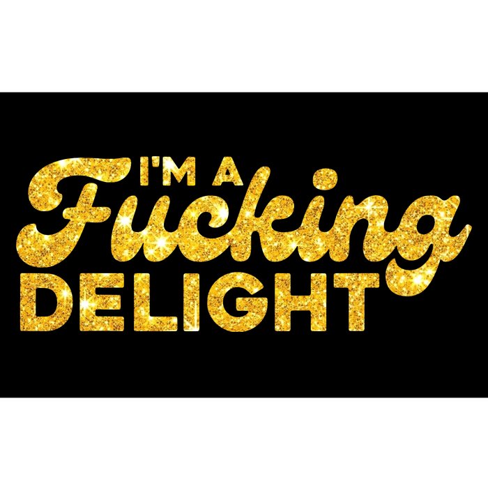 Im A Fucking Delight Funny Sarcasm Im A Delight Tie Dye Bumper Sticker