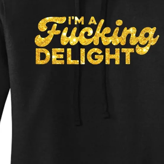 Im A Fucking Delight Funny Sarcasm Im A Delight Tie Dye Women's Pullover Hoodie