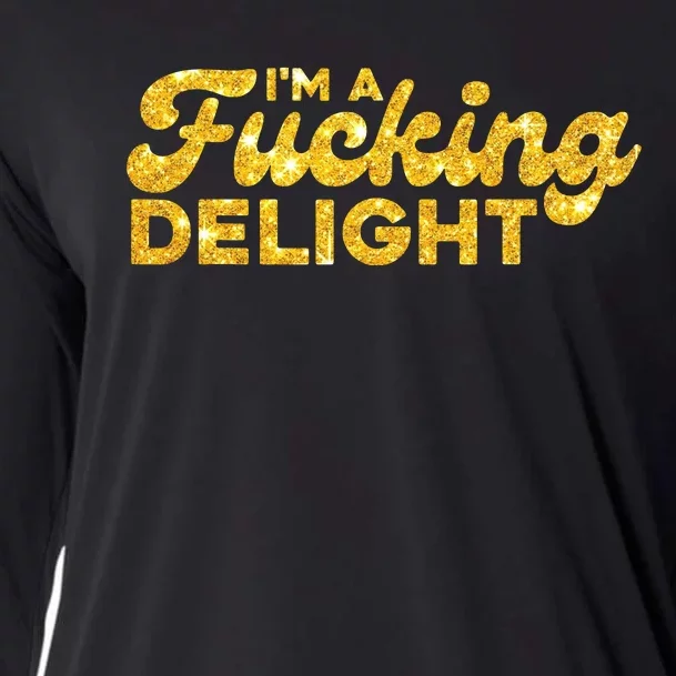 Im A Fucking Delight Funny Sarcasm Im A Delight Tie Dye Cooling Performance Long Sleeve Crew