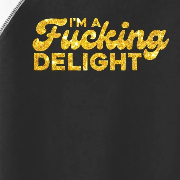 Im A Fucking Delight Funny Sarcasm Im A Delight Tie Dye Toddler Fine Jersey T-Shirt