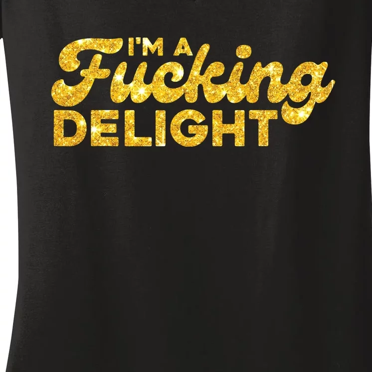 Im A Fucking Delight Funny Sarcasm Im A Delight Tie Dye Women's V-Neck T-Shirt