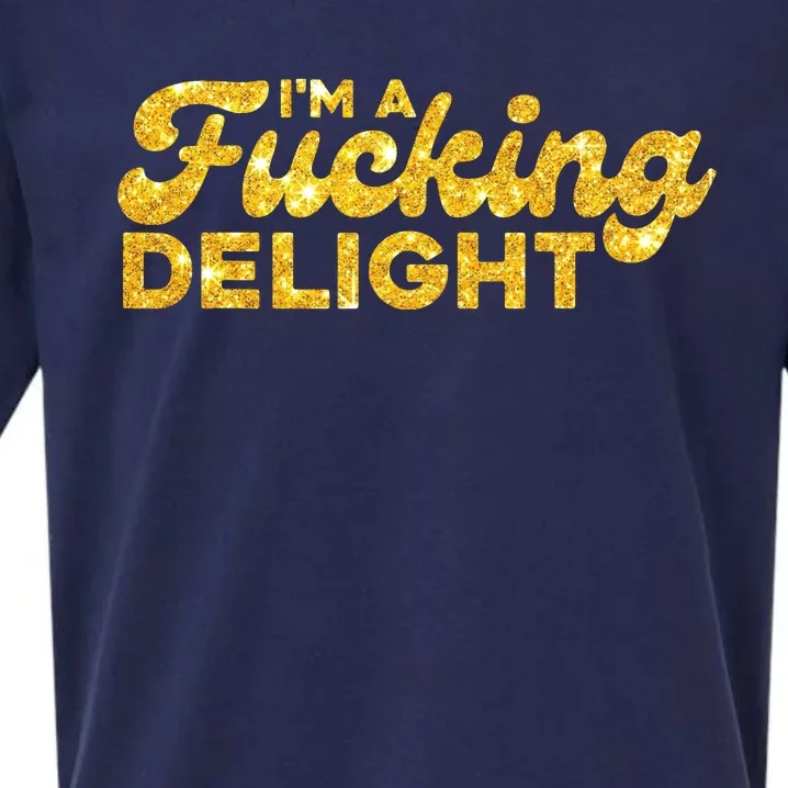 Im A Fucking Delight Funny Sarcasm Im A Delight Tie Dye Sueded Cloud Jersey T-Shirt