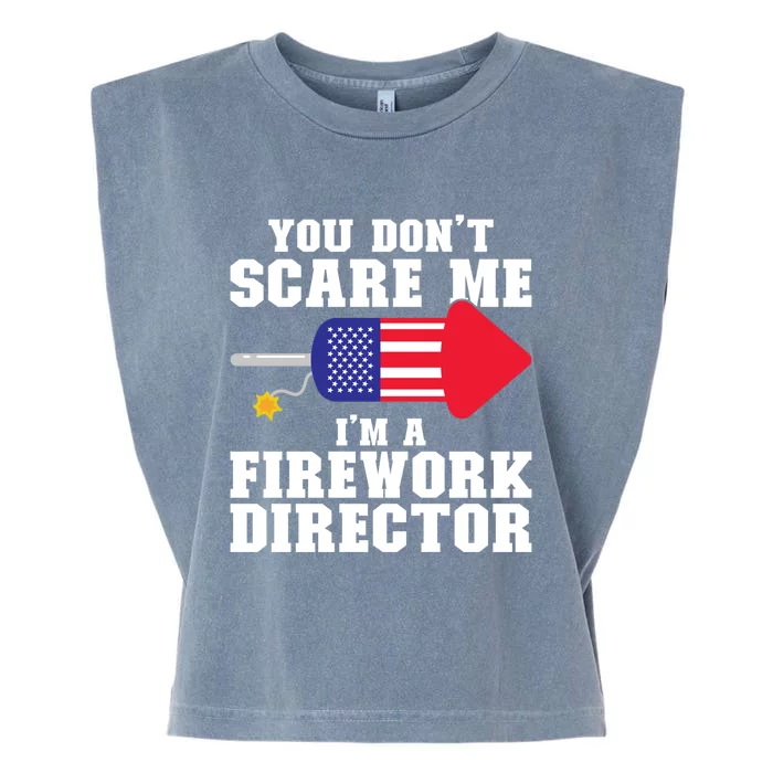 Im A Firework Director Firework Director Cute Gift Garment-Dyed Women's Muscle Tee