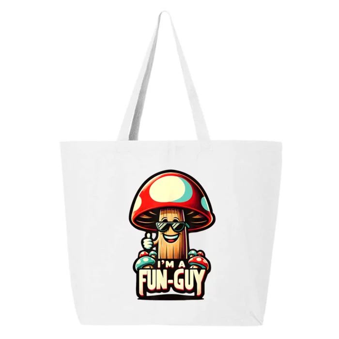 IM A Funguy Amusing Mushroom EnthusiastS Funny Pun 25L Jumbo Tote