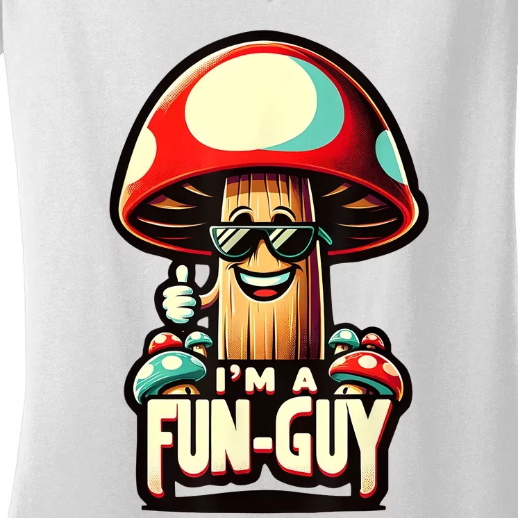 IM A Funguy Amusing Mushroom EnthusiastS Funny Pun Women's V-Neck T-Shirt