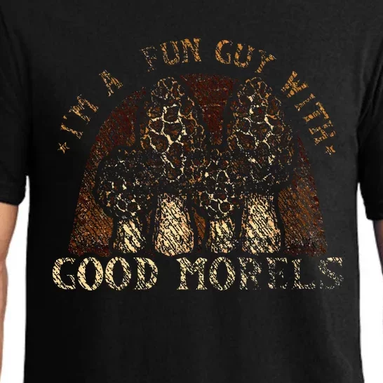 IM A Fun Guy With Good Morels Foraging Mushroom Hunting Pajama Set