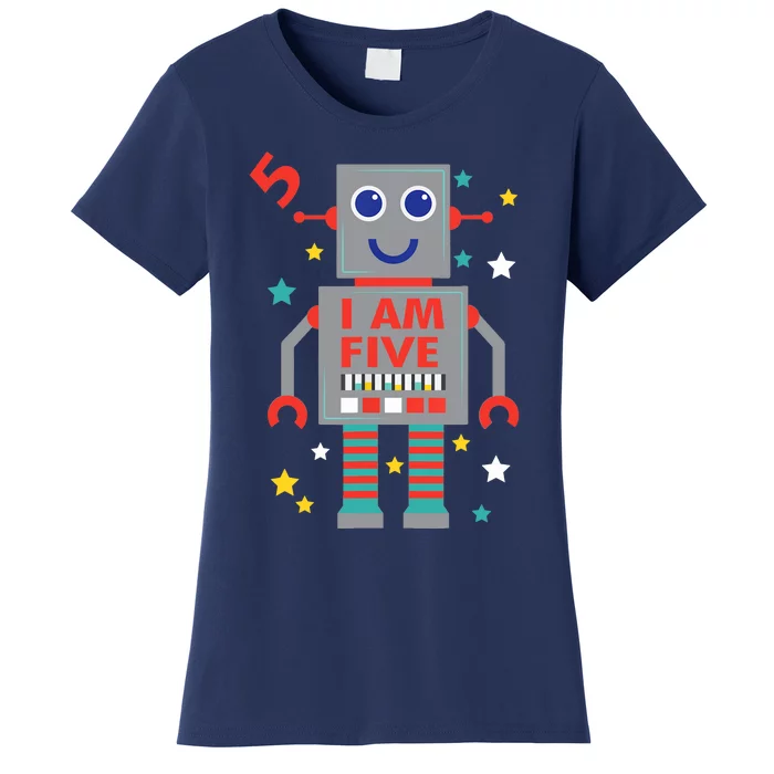 I Am Five Robot Funny Robotics 5 Year Old Birthday Party Women's T-Shirt