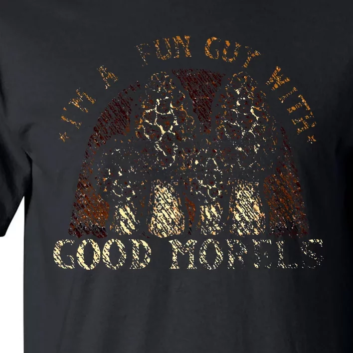 IM A Fun Guy With Good Morels Foraging Mushroom Hunting Tall T-Shirt