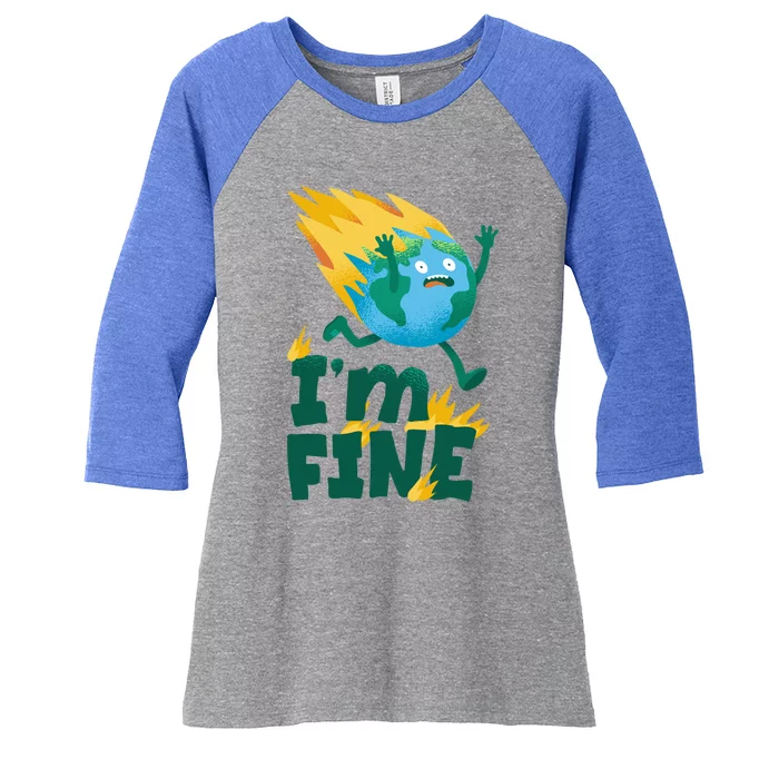 I Am Fine Burning World Climatic Environt No Planet Gift Women's Tri-Blend 3/4-Sleeve Raglan Shirt