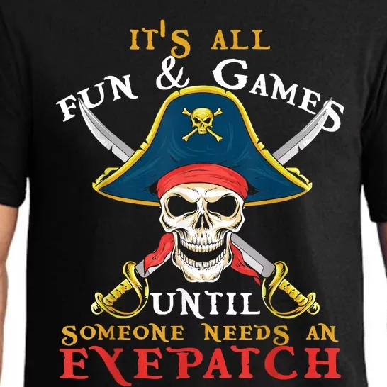 It's All Fun & Games Until Someone Needs An Eyepatch Pirate Skull Pajama Set