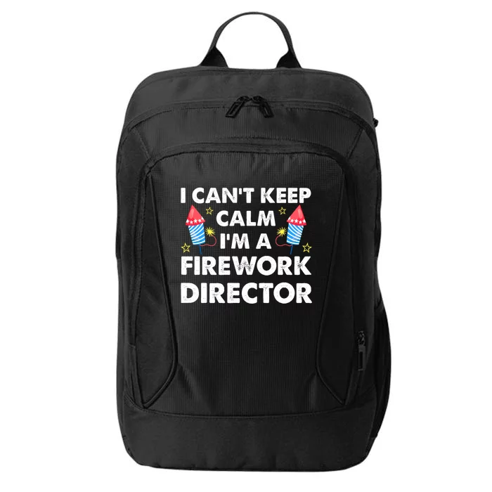 Im A Firework Director Firework Director Gift City Backpack