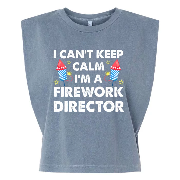 Im A Firework Director Firework Director Gift Garment-Dyed Women's Muscle Tee