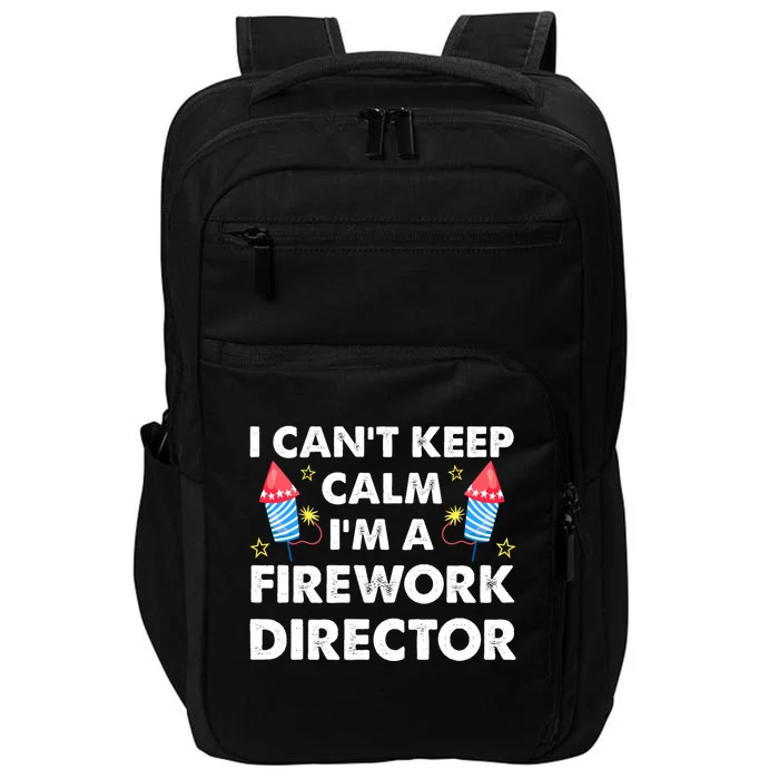 Im A Firework Director Firework Director Gift Impact Tech Backpack