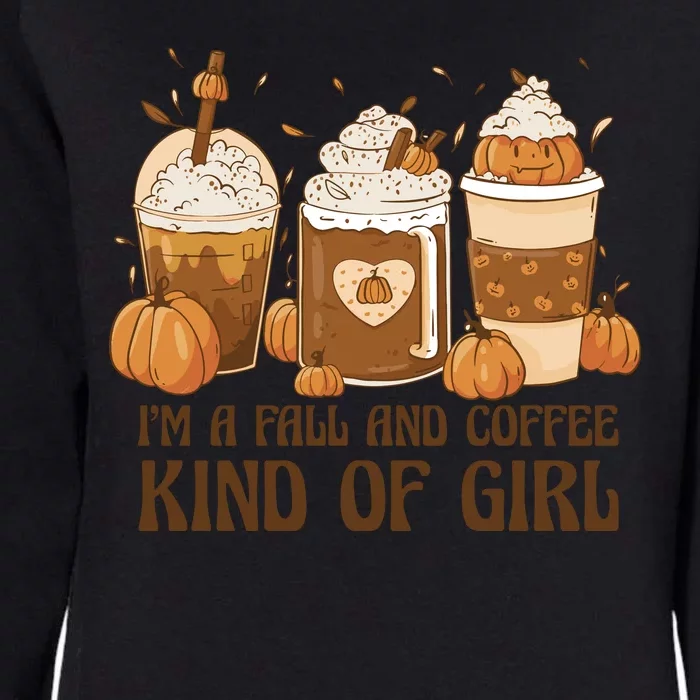 I'm A Fall And Coffee Kind Of Girl Womens California Wash Sweatshirt