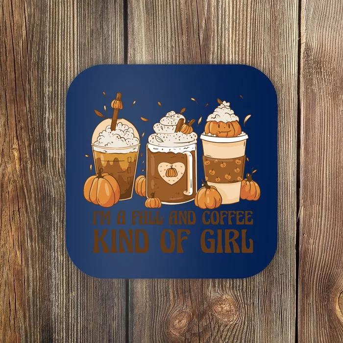 I'm A Fall And Coffee Kind Of Girl Coaster