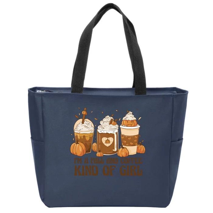 I'm A Fall And Coffee Kind Of Girl Zip Tote Bag