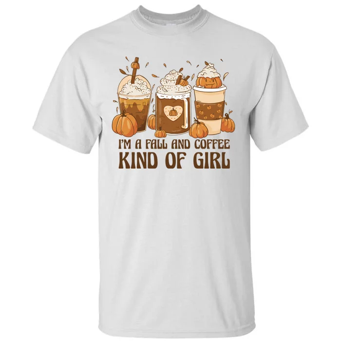 I'm A Fall And Coffee Kind Of Girl Tall T-Shirt