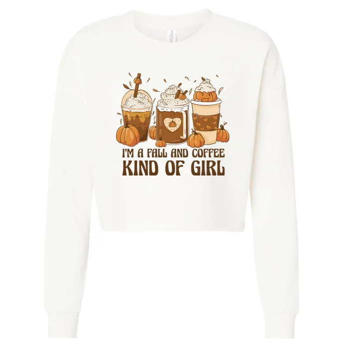 I'm A Fall And Coffee Kind Of Girl Cropped Pullover Crew