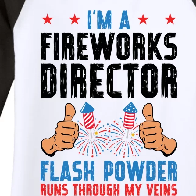 Im A Fireworks Director Powder Runs 4th Of July Gift Women's Tri-Blend 3/4-Sleeve Raglan Shirt