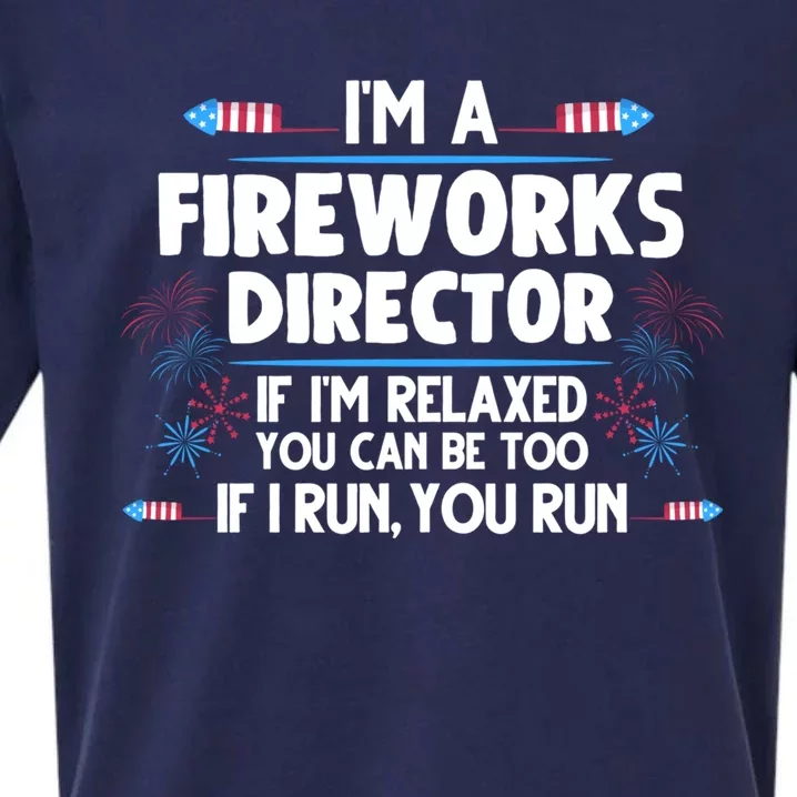 Im A Fireworks Director 4th Of July Fourth Of July Gift Sueded Cloud Jersey T-Shirt