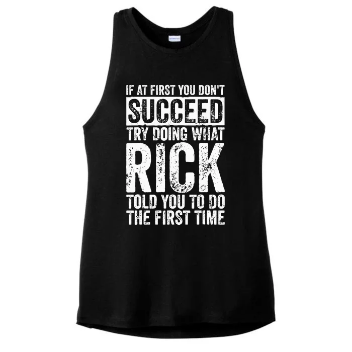 If At First You DonT Succeed Try Doing What Rick Ladies Tri-Blend Wicking Tank