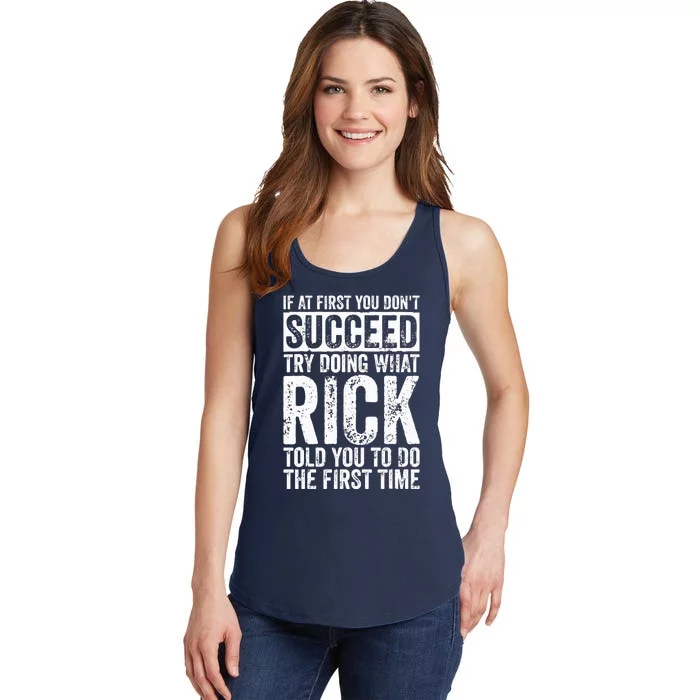 If At First You DonT Succeed Try Doing What Rick Ladies Essential Tank