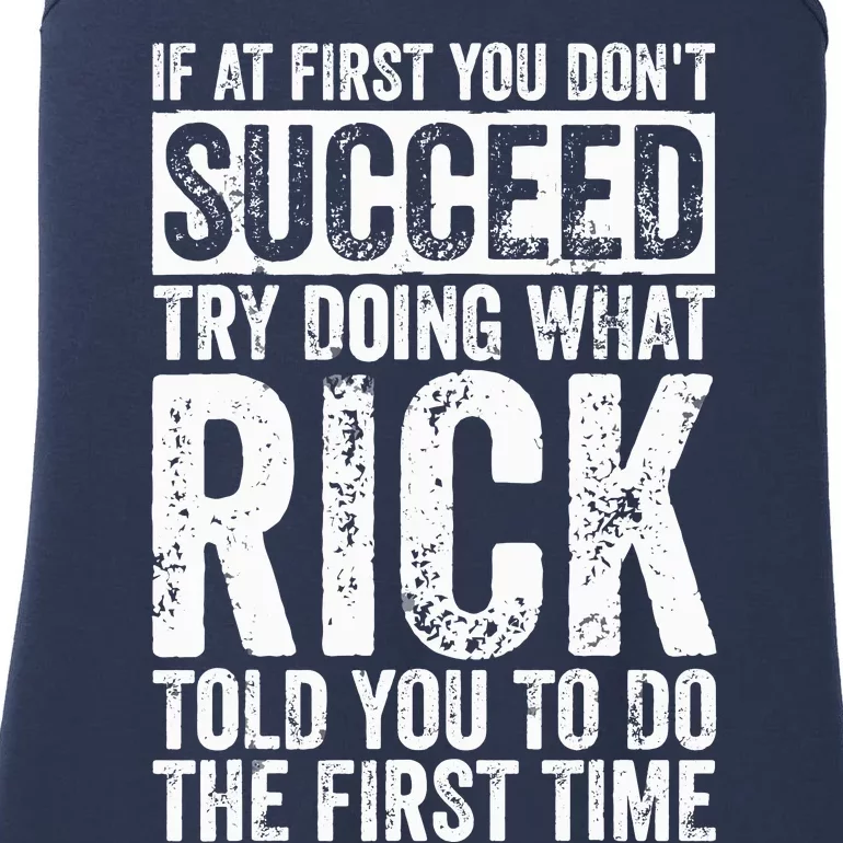 If At First You DonT Succeed Try Doing What Rick Ladies Essential Tank