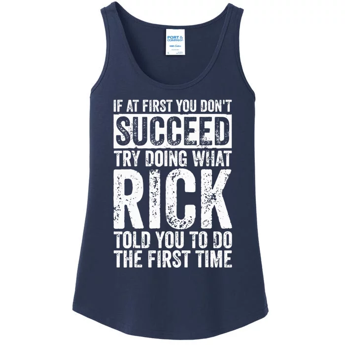 If At First You DonT Succeed Try Doing What Rick Ladies Essential Tank