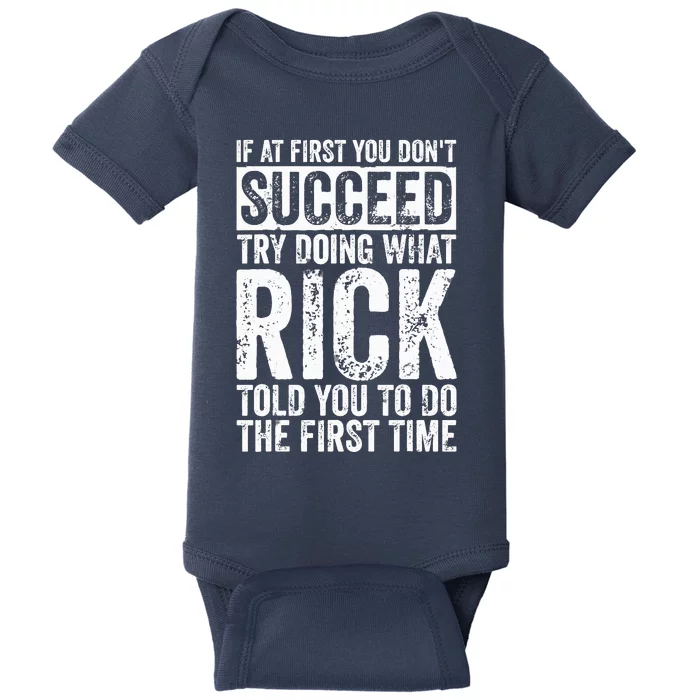 If At First You DonT Succeed Try Doing What Rick Baby Bodysuit