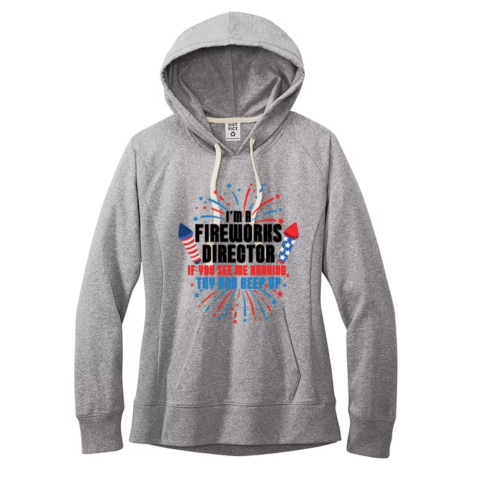 Im A Fireworks Director If You See Me Running 4th Of July Great Gift Women's Fleece Hoodie