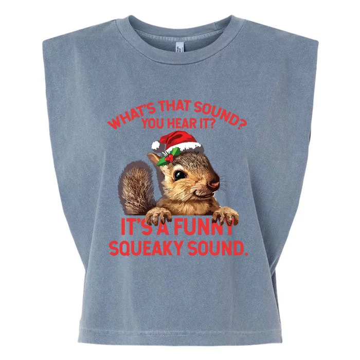 Its A Funny Squeaky Sound Christmas Squirrel Garment-Dyed Women's Muscle Tee