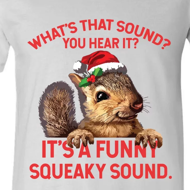 Its A Funny Squeaky Sound Christmas Squirrel V-Neck T-Shirt