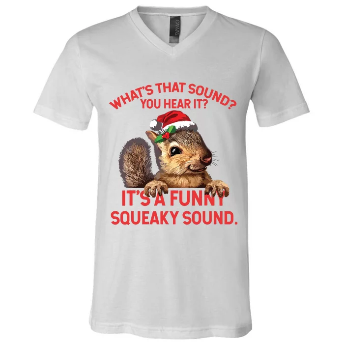 Its A Funny Squeaky Sound Christmas Squirrel V-Neck T-Shirt