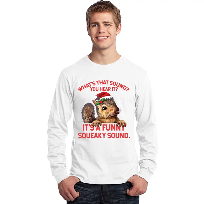 Its A Funny Squeaky Sound Christmas Squirrel Tall Long Sleeve T-Shirt