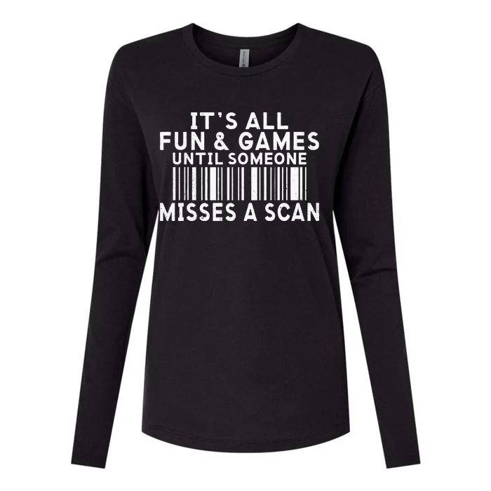 Its All Fun And Games Until Someone Misses A Scan Postal Womens Cotton Relaxed Long Sleeve T-Shirt