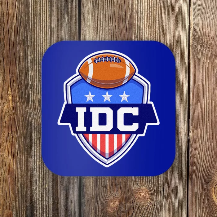 IDC American Football I Don't Care Football Lover Coaster