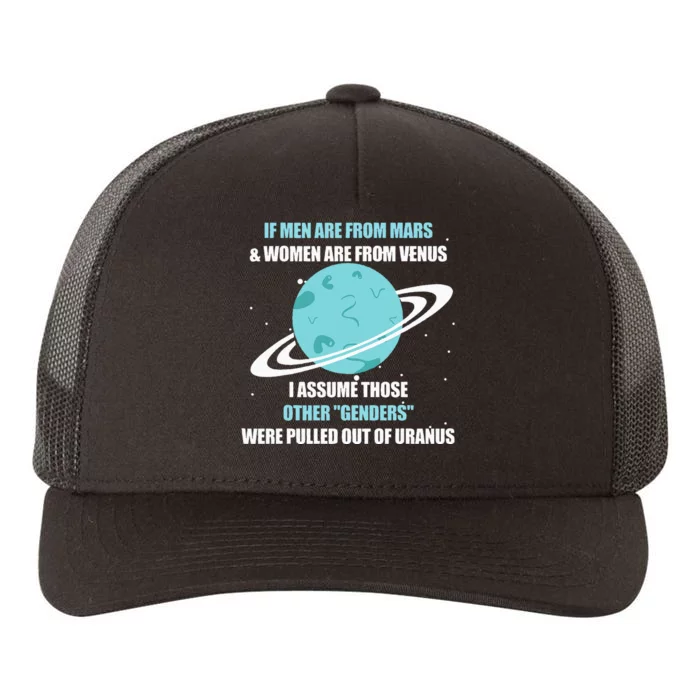 If Are From Mars And Women Are From Venus I Assume Those Yupoong Adult 5-Panel Trucker Hat