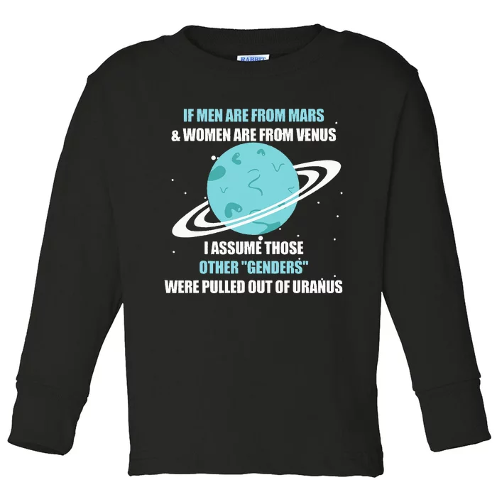 If Are From Mars And Women Are From Venus I Assume Those Toddler Long Sleeve Shirt