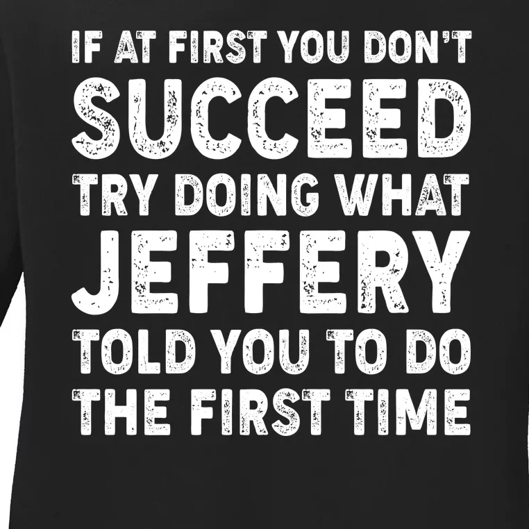 If At First You Dont Succeed Custom Name Personalized Text Ladies Long Sleeve Shirt