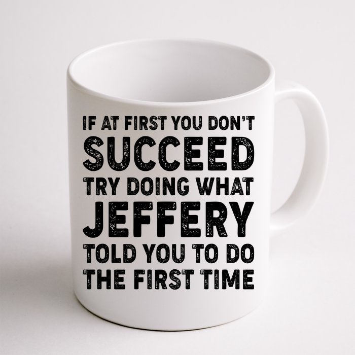 If At First You Dont Succeed Custom Name Personalized Text Front & Back Coffee Mug