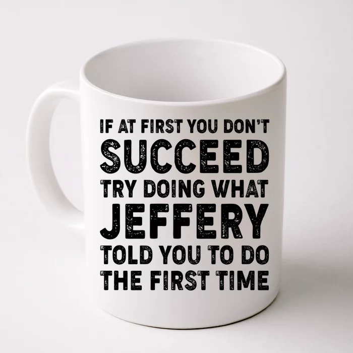 If At First You Dont Succeed Custom Name Personalized Text Front & Back Coffee Mug