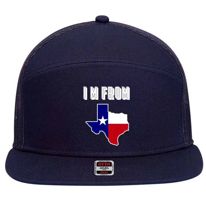 I Am From Texas 7 Panel Mesh Trucker Snapback Hat