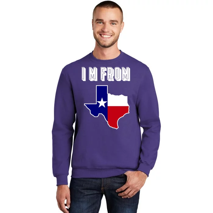 I Am From Texas Sweatshirt