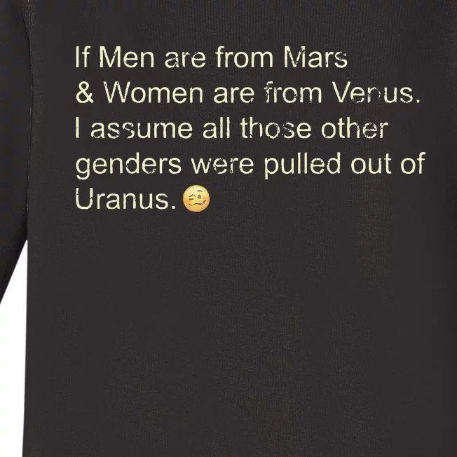 If Are From Mars And Women From Venus Out Of Uranus Baby Long Sleeve Bodysuit